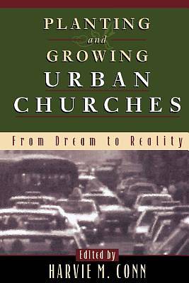 Picture of Planting and Growing Urban Churches