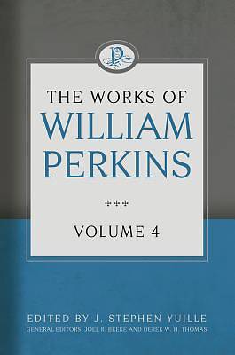 Picture of The Works of William Perkins, Volume 4