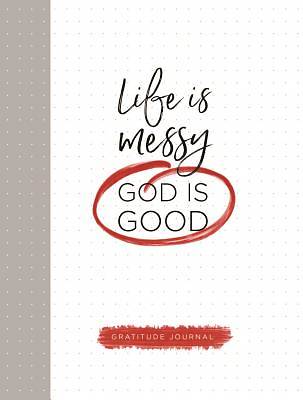 Picture of Life Is Messy (God Is Good)