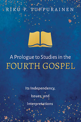 Picture of A Prologue to Studies in the Fourth Gospel