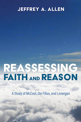 Picture of Reassessing Faith and Reason