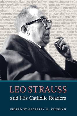 Picture of Leo Strauss and His Catholic Readers