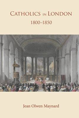 Catholics in London 1800 -1850