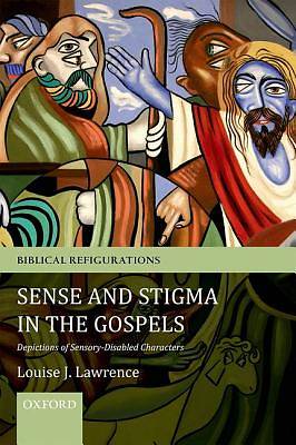 Picture of Sense and Stigma in the Gospels
