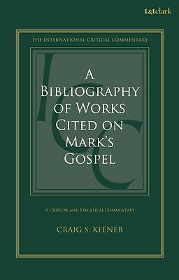 A Bibliography of Works Cited on Mark's Gospel