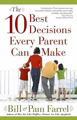 Picture of The 10 Best Decisions Every Parent Can Make