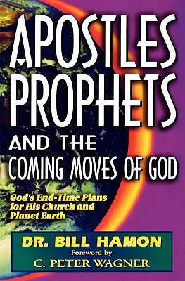 Picture of Apostles, Prophets and the Coming Moves of God