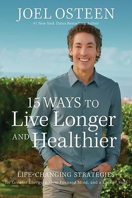 Picture of 15 Ways to Live Longer and Healthier