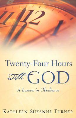 Picture of Twenty-Four Hours with God