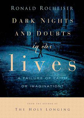 Picture of Dark Nights and Doubts in Our Lives
