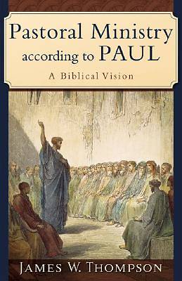 Picture of Pastoral Ministry According to Paul