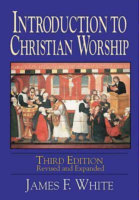 Picture of Introduction to Christian Worship Third Edition