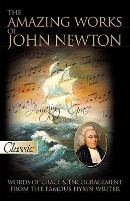 Picture of The Amazing Works of John Newton