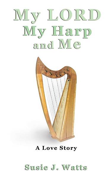 Picture of My Lord My Harp and Me