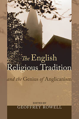 Picture of The English Religious Tradition and the Genius of Anglicanism