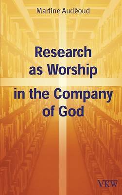 Picture of Research as Worship in the Company of God