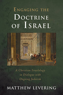 Picture of Engaging the Doctrine of Israel