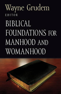 Picture of Biblical Foundations for Manhood and Womanhood