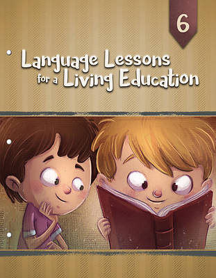 Picture of Language Lessons for a Living Education 6
