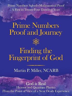 Picture of Prime Numbers Proof and Journey Finding the Fingerprint of God