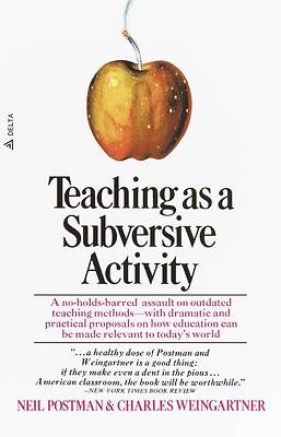 Picture of Teaching as a Subversive Activity