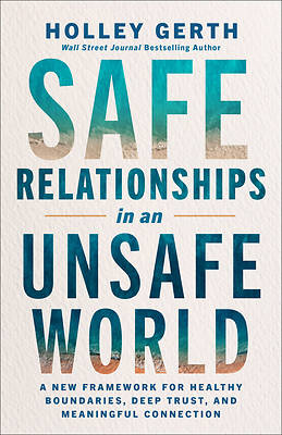 Picture of Safe Relationships in an Unsafe World