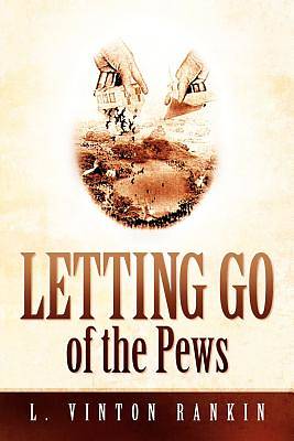 Picture of Letting Go of the Pews