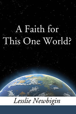 Picture of A Faith for This One World