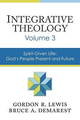 Picture of Integrative Theology, Volume 3