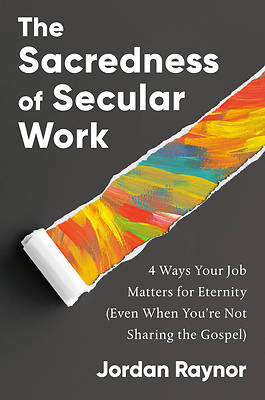 Picture of The Sacredness of Secular Work