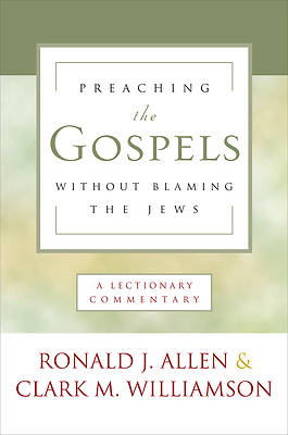 Picture of Preaching the Gospels Without Blaming the Jews