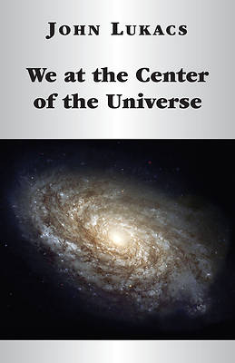 Picture of We at the Center of the Universe