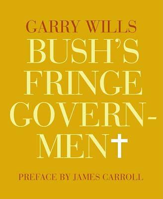 Picture of Bush's Fringe Government