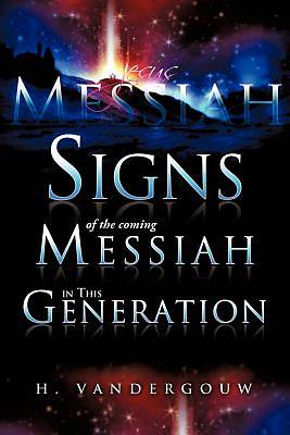 Picture of Signs of the Coming Messiah in This Generation