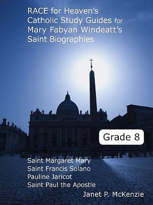 Picture of Race for Heaven's Catholic Study Guides for Mary Fabyan Windeatt's Saint Biographies Grade 8