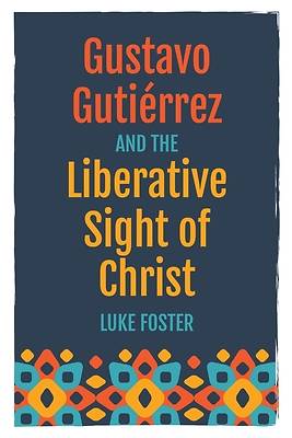 Picture of Gustavo Gutiérrez and the Liberative Sight of Christ