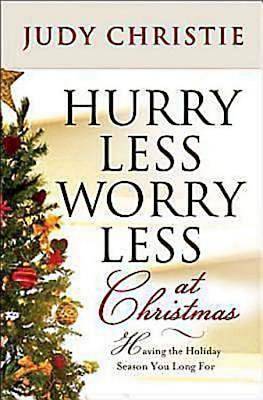 Picture of Hurry Less, Worry Less at Christmas