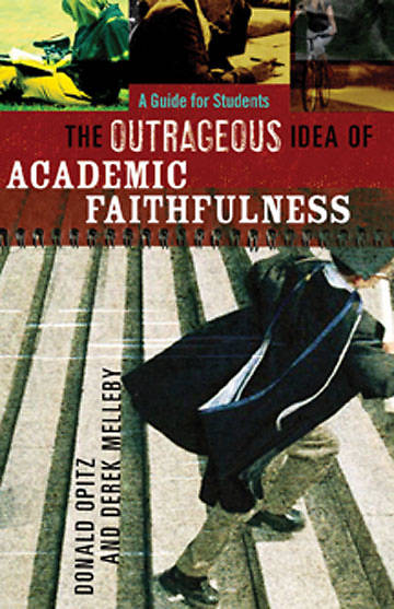 Picture of The Outrageous Idea of Academic Faithfulness