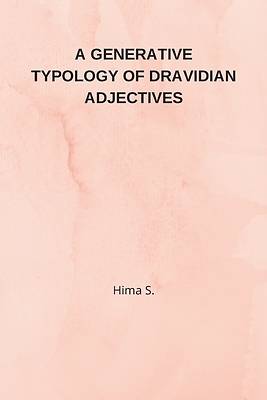 Picture of A Generative Typology of Dravidian Adjectives