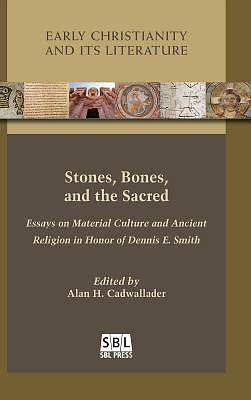 Picture of Stones, Bones, and the Sacred