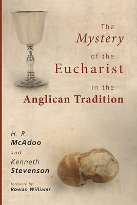 Picture of The Mystery of the Eucharist in the Anglican Tradition
