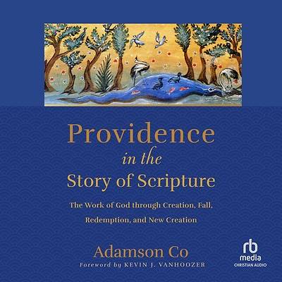 Picture of Providence in the Story of Scripture