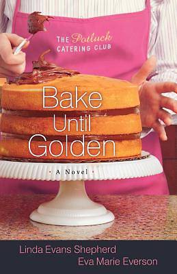 Picture of Bake Until Golden [ePub Ebook]