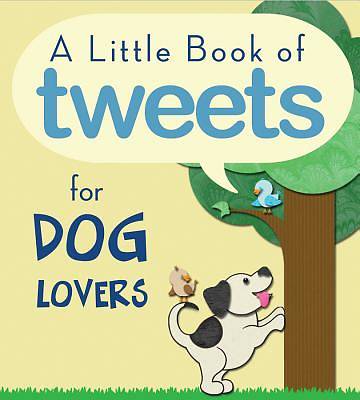 Picture of Little Book of Tweets for Dog Lovers