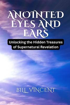 Picture of Anointed Eyes and Ears