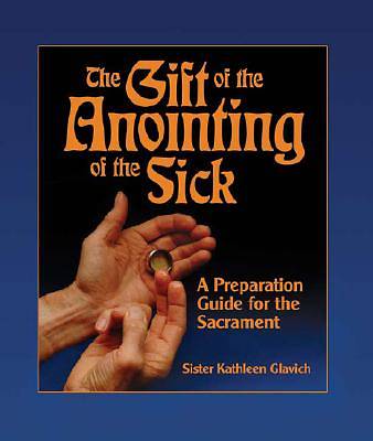 Picture of The Gift of the Anointing of the Sick