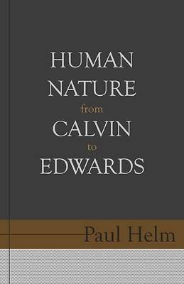 Picture of Human Nature from Calvin to Edwards