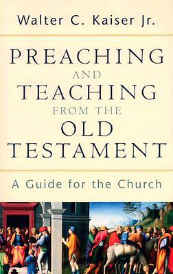 Picture of Preaching and Teaching from the Old Testament