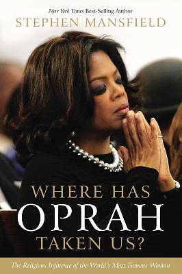 Picture of Where Has Oprah Taken Us? (International Edition)