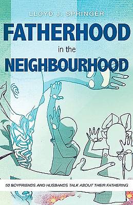 Picture of Fatherhood in the Neighbourhood